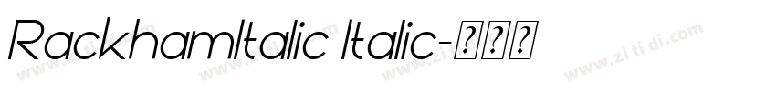 RackhamItalic Italic字体转换 RackhamItalic Italic字体转换